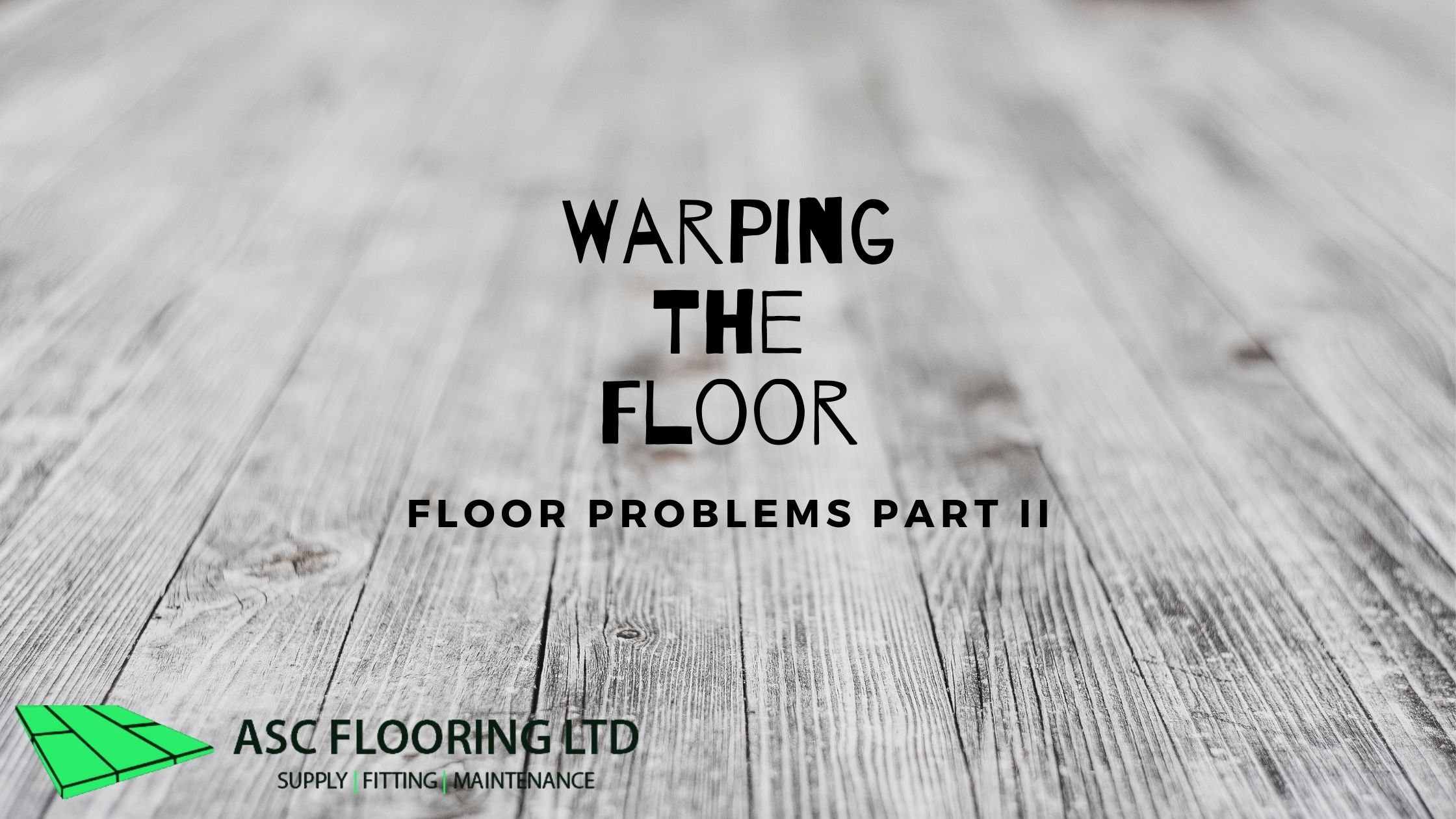 Warping the floor